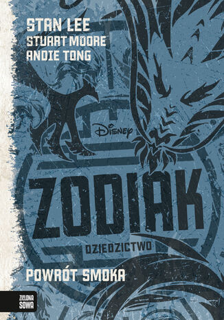 Zodiak Dziedzictwo. Tom 2. Powrót smoka Stan Lee - okladka książki