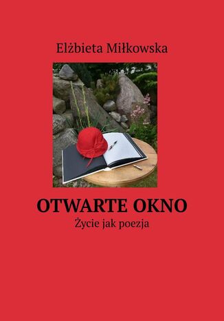 Otwarte okno Elżbieta Miłkowska - okladka książki