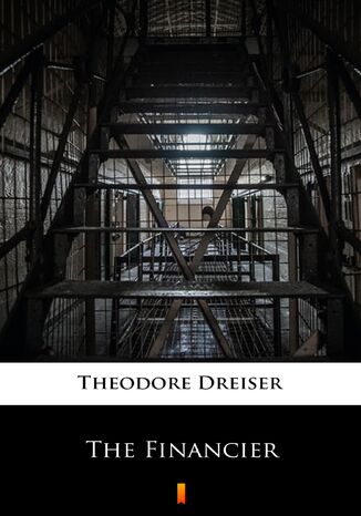 The Financier Theodore Dreiser - okladka książki