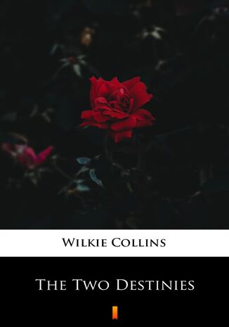 The Two Destinies Wilkie Collins - okladka książki