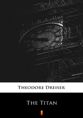 The Titan Theodore Dreiser - okladka książki