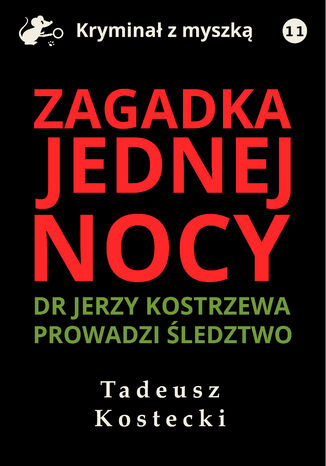 Zagadka jednej nocy Tadeusz Kostecki - okladka książki