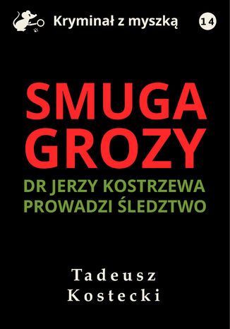 Smuga grozy Tadeusz Kostecki - okladka książki