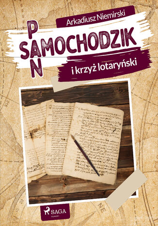 Pan Samochodzik i krzyż lotaryński Arkadiusz Niemirski - okladka książki