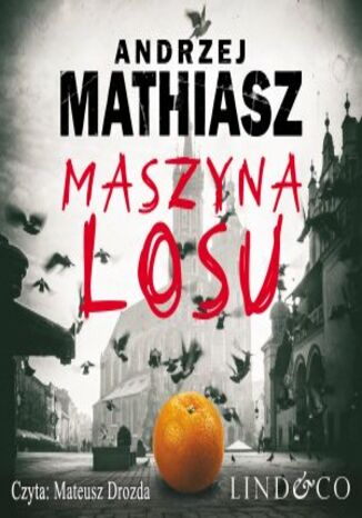 Maszyna losu. Szlam. Tom 2 Andrzej Mathiasz - okladka książki