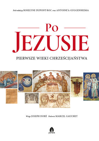 Po Jezusie Pod redakcją: Roselyne Dupont-Roc  Antoine&#8217;a Guggenheima - okladka książki