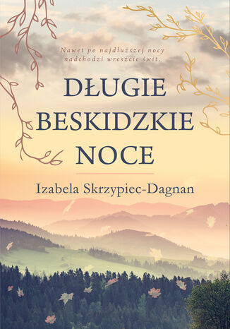 Długie beskidzkie noce Izabela Skrzypiec-Dagnan - okladka książki