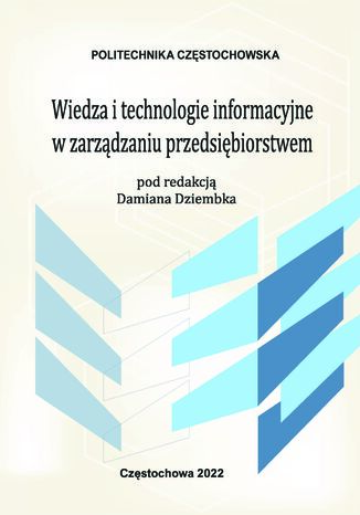 Wiedza i technologie informacyjne w zarządzaniu przedsiębiorstwem Damian Dziembek - okladka książki