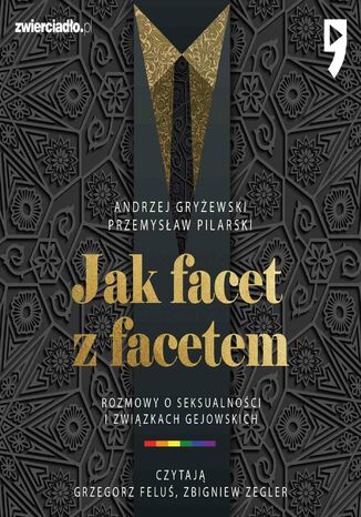 Jak facet z facetem. Rozmowy o seksualności i związkach gejowskich Andrzej Gryżewski, Przemysław Pilarski - okladka książki