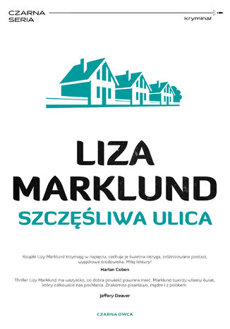 Annika Bengtzon (tom 10). Szczęśliwa ulica Liza Marklund - okladka książki