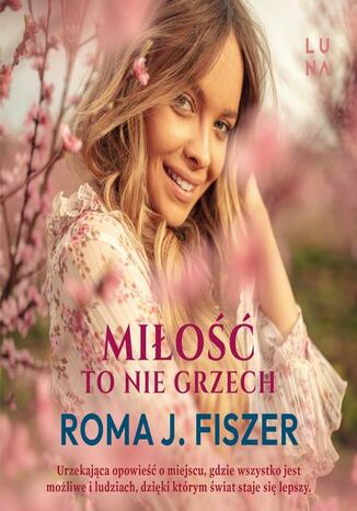 Miłość to nie grzech Roma J. Fiszer - audiobook MP3