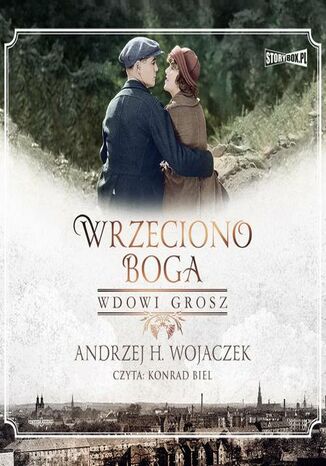 Wrzeciono Boga. Tom 2. Wdowi grosz Andrzej H. Wojaczek - okladka książki