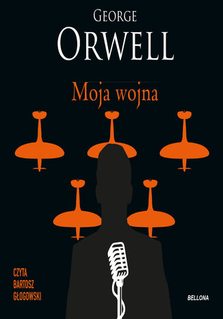 Moja wojna George Orwell - okladka książki