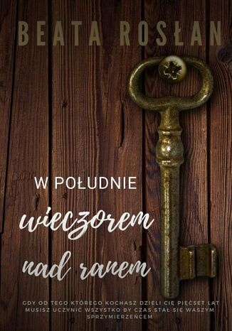 W południe, wieczorem, nad ranem Beata Rosłan - okladka książki