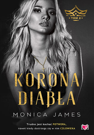 Korona Diabła. Tom 2 Monica James - okladka książki