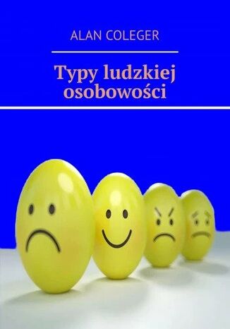 Typy ludzkiej osobowości Alan Coleger - okladka książki