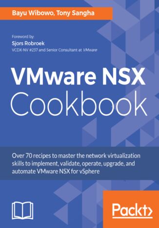 VMware NSX Cookbook Bayu Wibowo, Tony Sangha - okladka książki
