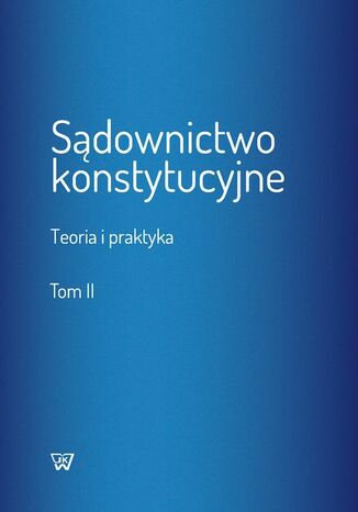 Sądownictwo konstytucyjne tom 2 Mirosław Granat - okladka książki