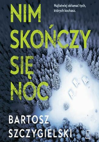 Nim skończy się noc Bartosz Szczygielski - audiobook MP3