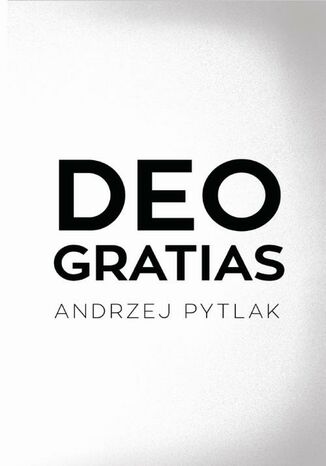 Deo Gratias Andrzej Pytlak - okladka książki