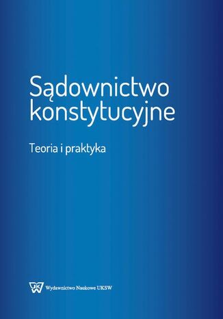 Sądownictwo konstytucyjne Mirosław Granat - okladka książki