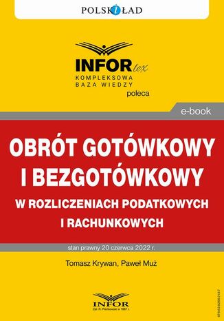 Obrót bezgotówkowy i gotówkowy w rozliczeniach podatkowych i rachunkowych Tomasz Krywan - okladka książki