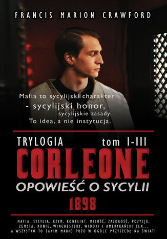 CORLEONE: Opowieść o Sycylii. Trylogia Francis Marion Crawford - okladka książki