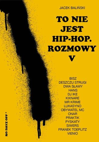 To nie jest hip-hop. Rozmowy V Jacek Baliński - okladka książki