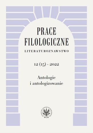 Prace Filologiczne. Literaturoznawstwo 12(15) 2022 Ewa Hoffmann-Piotrowska - okladka książki