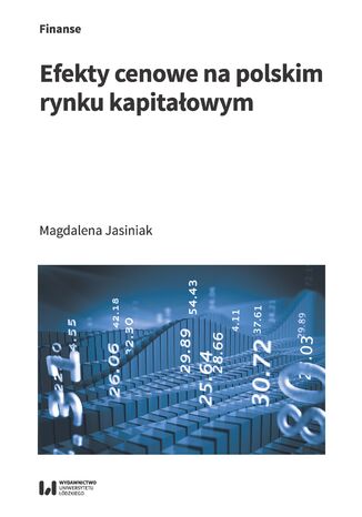 Efekty cenowe na polskim rynku kapitałowym Magdalena Jasiniak - okladka książki
