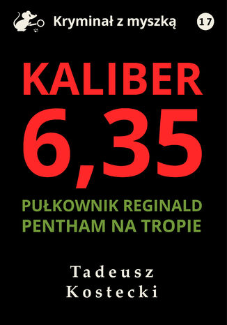 Kaliber 6,35 Tadeusz Kostecki - okladka książki