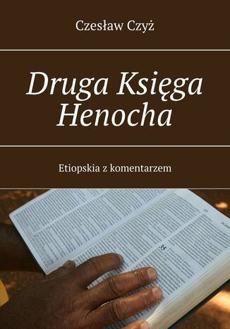 Druga Księga Henocha Etiopska z komentarzem Czesław Czyż - okladka książki