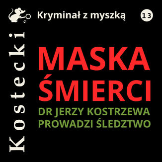 Maska śmierci Tadeusz Kostecki - audiobook MP3