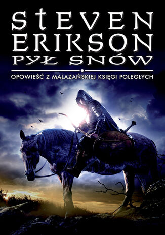 Pył snów. Opowieści z Malazańskiej Księgi Poległych. Tom 9 Steven Erikson - okladka książki