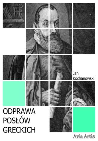 Odprawa posłów greckich Jan Kochanowski - okladka książki