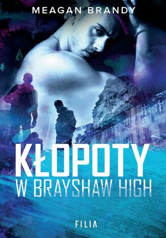 Kłopoty w Brayshaw High Meagan Brandy - okladka książki