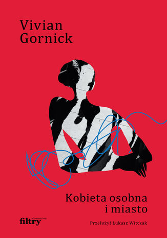 Kobieta osobna i miasto Vivian Gornick - okladka książki