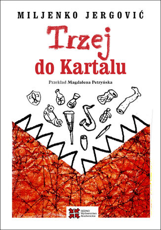 Trzej do  Kartalu Miljenko Jergović - okladka książki