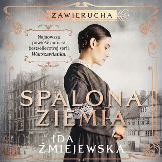 Zawierucha. Spalona ziemia Ida Żmiejewska - audiobook MP3