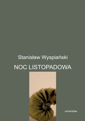 Noc listopadowa Stanisław Wyspiański - okladka książki