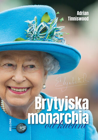 Brytyjska monarchia od kuchni Adrian Tinniswood - okladka książki