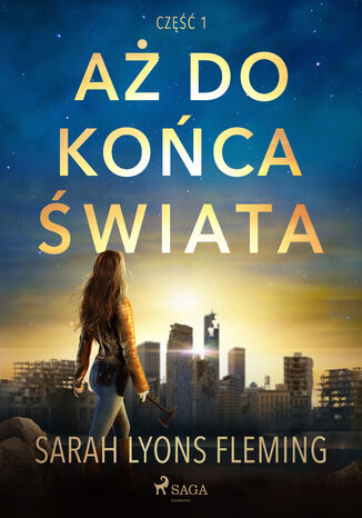 Aż do końca świata Sarah Lyons Fleming - okladka książki