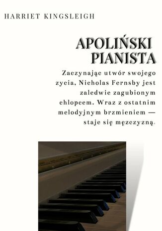 Apolliński Pianista Harriet Kingsleigh - okladka książki