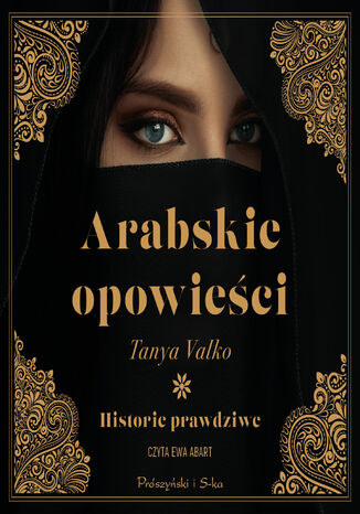 Arabskie opowieści. Historie prawdziwe Tanya Valko - audiobook MP3