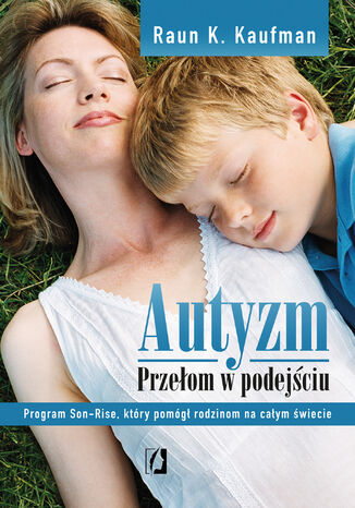 Autyzm. Przełom w podejściu Raun K. Kaufman - okladka książki