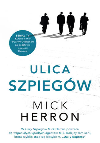 Slough House (#4). Ulica Szpiegów Mick Herron - okladka książki