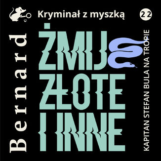 Żmije złote i inne Jan Bernard - audiobook MP3