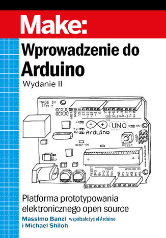 Wprowadzenie do Arduino, wyd. II Massimo Banzi, Michael Shiloh - okladka książki