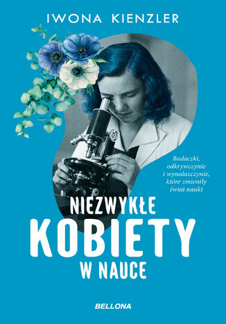 Niezwykłe kobiety w nauce Iwona Kienzler - okladka książki