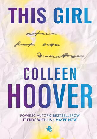 This Girl. Tom 3 Colleen Hoover - okladka książki